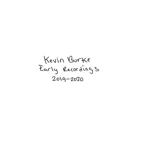 Kevin Burke Early Recordings (2019-2020)