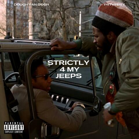Strictly 4 My Jeeps (feat. PRTYT$NY)