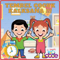 Tembel Çocuk Kalksana