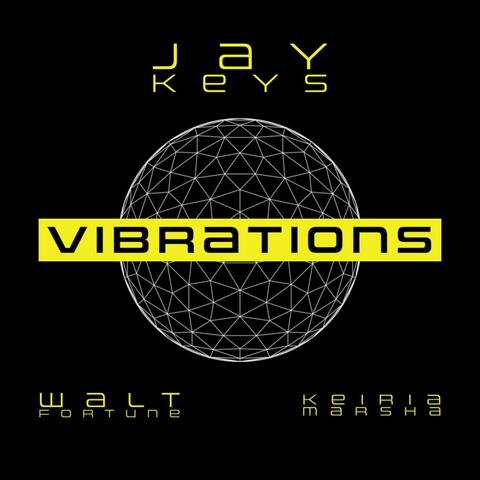 Vibrations (feat. Keiria Marsha & Walt Fortune)
