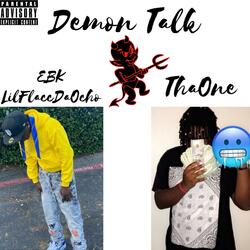 Demon Talk (feat. EBK LilFlaccDaOcho)