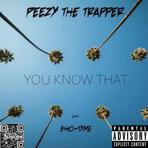 You Know That (feat. $HO-TYME)