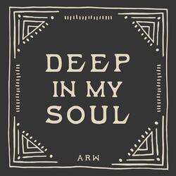 Deep In My Soul