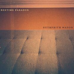 Bedtime Paradox
