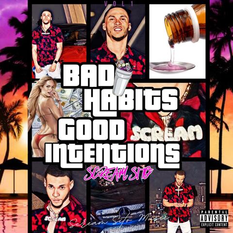 Bad Habits, Good Intentions, Vol. 1