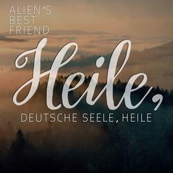Heile, Deutsche Seele, heile