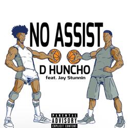 No Assist (feat. Jay Stunnin)