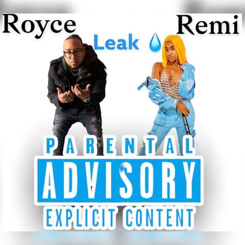 Leak (feat. Royce Ramirez)