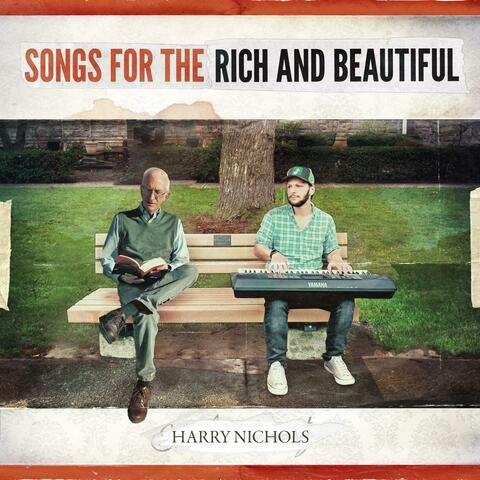 Songs for the Rich and Beautiful