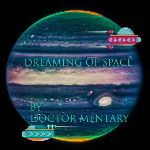 Dreaming of Space