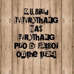 EVERYTHANG WAS EVERYTHANG