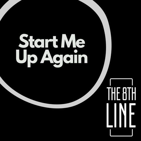 Start Me Up Again