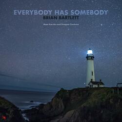 Everybody Has Somebody