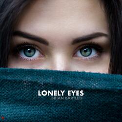 Lonely Eyes