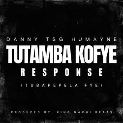 Tutambakofye Response
