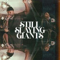 STILL SLAYING GIANTS (feat. Anthony Brown & Kymberli Joye)