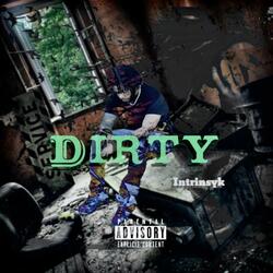 Dirty