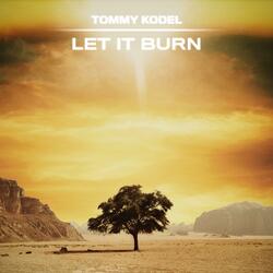 Let It Burn (feat. Heather Hartog, Justin Valentin & The Watchman)