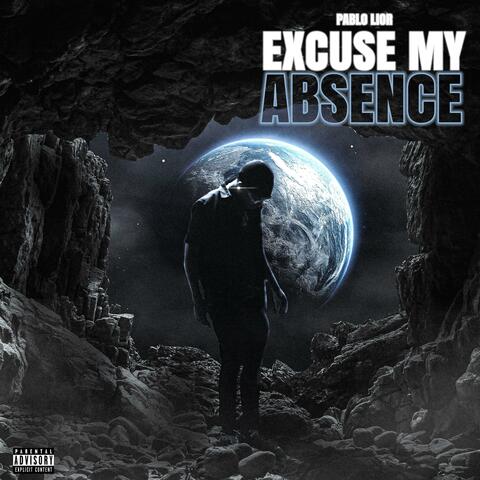 Excuse My Absence