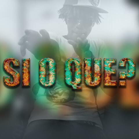 Si o Qué? (feat. Comisario RD & Joharlin 08)