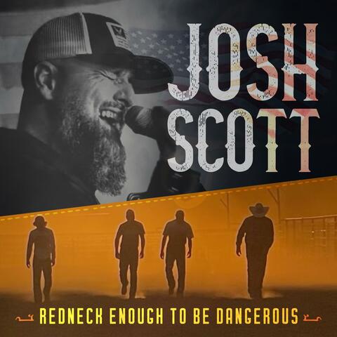 Redneck Enough To Be Dangerous