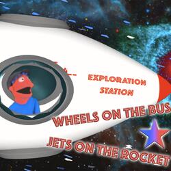 Wheels On The Bus, Jets On The Rocket
