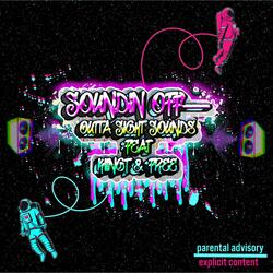 Soundin Off (feat. KiingT & Free)