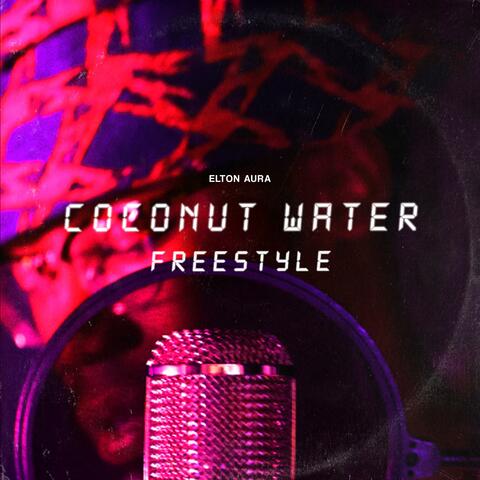 Coconut Water Freestyle