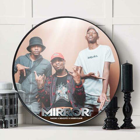 Mirror (feat. Benzito)