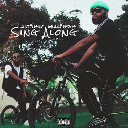 Sing Along (feat. Khari Leone)