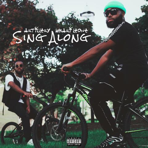Sing Along (feat. Khari Leone)