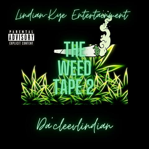 The Weed Tape 2