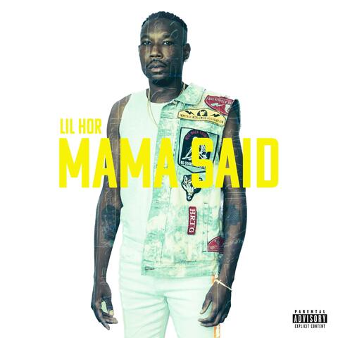 Mama said
