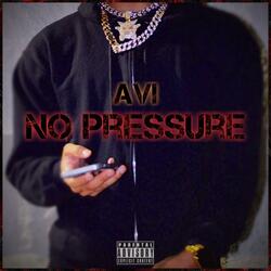 No Pressure