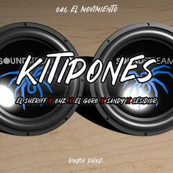 KITIPONES (feat. Ohz, El goro, Sesidior & Zandy)