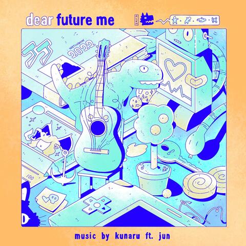 Dear Future Me (feat. JUN)
