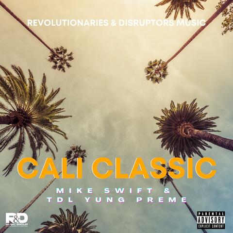 Cali Classic (feat. TDL Yung Preme)