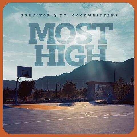 Most High (feat. Goodwritt3ns)