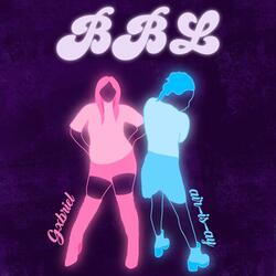 BBL (feat. air-is-ay)