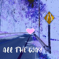 All The Way