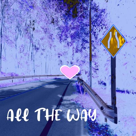 All The Way