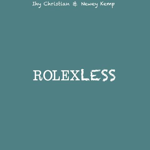 Rolexless (feat. Newey Kemp)