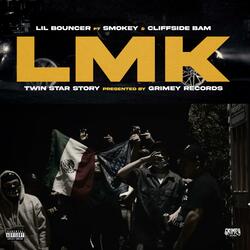 LMK (feat. Smokey15 & CliffsideBam)