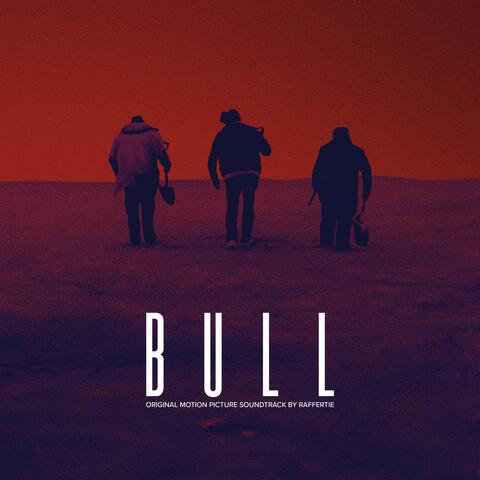 Bull (Original Motion Picture Soundtrack)