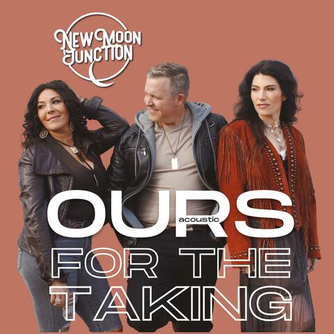Ours For The Taking