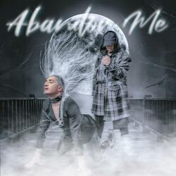 Abandon Me (feat. Anime Yxngoat)
