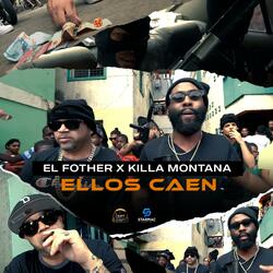 Ellos Caen (feat. Killa Montana)