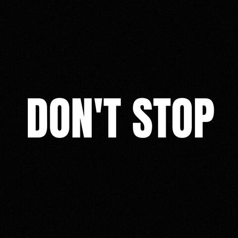 Don't Stop