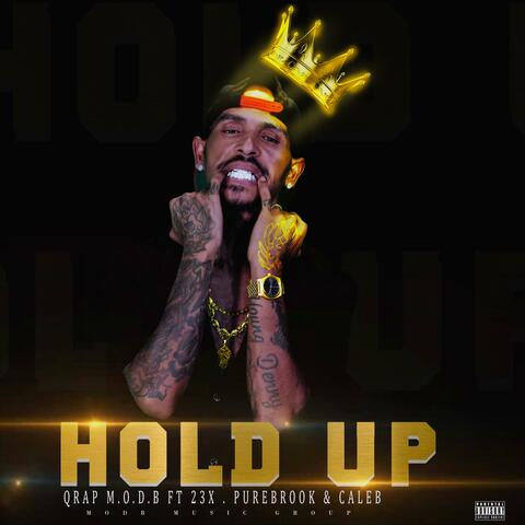 Hold Up (feat. 23X, PureBrook & Caleb Adane)