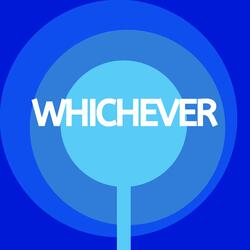 Whichever